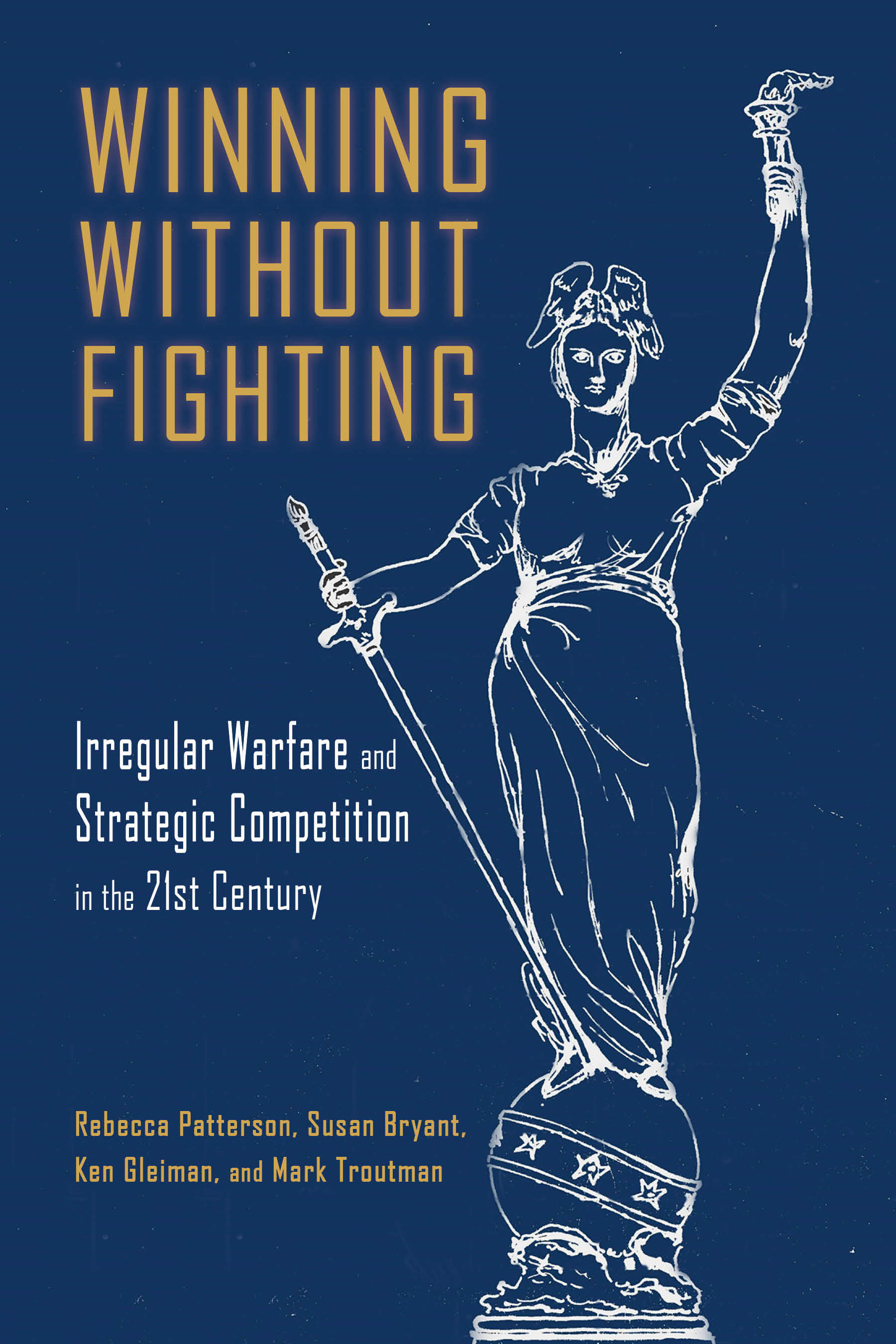 Cover for Winning Without Fighting: Irregular Warfare and Strategic Competition in the 21st Century